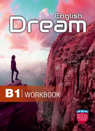 ENGLISH DREAM – B1 – TEACHER’S GUIDE